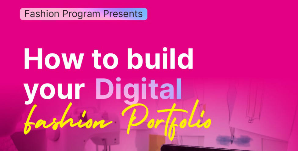 How to Build Your Digital Fashion Portfolio